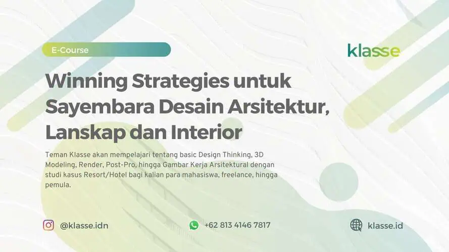 Winning Strategies untuk Sayembara Desain Arsitektur, Lanskap dan Interior